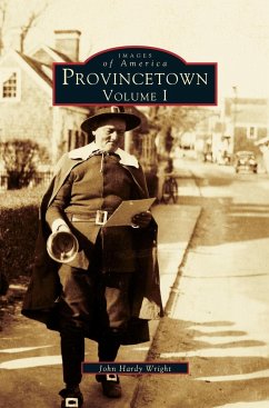 Provincetown Volume I - Wright, John Hardy