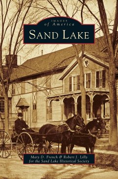 Sand Lake - French, Mary D.; Lilly, Robert J.; Sand Lake Historical Society