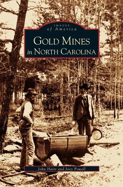 Gold Mines in North Carolina - Hairr, John; Powell, Joey