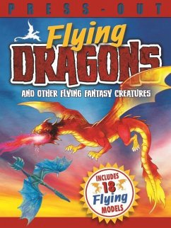 Press Out Flying Dragons and Other Flying Fantasy Creatures - Arcturus Publishing