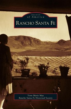 Rancho Santa Fe - May, Vonn Marie; Rancho Santa Fe Historical Society