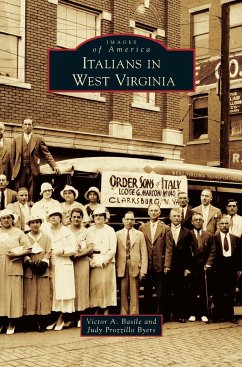 Italians in West Virginia - Basile, Victor A.; Byers, Judy Prozzillo