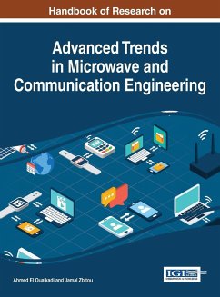 Handbook of Research on Advanced Trends in Microwave and Communication Engineering