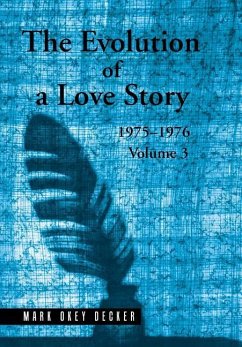 The Evolution of a Love Story - Decker, Mark Okey