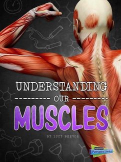 Understanding Our Muscles - Beevor, Lucy