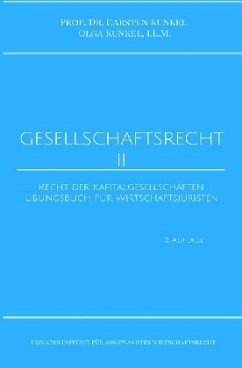 Gesellschaftsrecht II - Kunkel, Olga;Kunkel, Carsten
