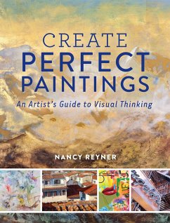 Create Perfect Paintings - Reyner, Nancy