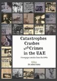 Catastrophes, Crashes and Crimes in the Uae: Newspaper Articles of the 1970s