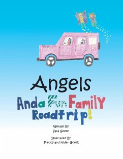 Angels and a Fun Family Roadtrip! - Goetz, Sara
