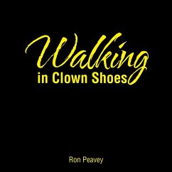 Walking in Clown Shoes - Peavey, Ron