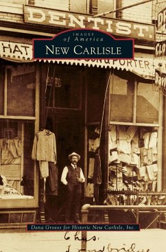New Carlisle - Groves, Dana; Historic New Carlisle Inc