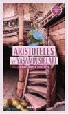 Aristoteles ve Yasamin Sirlari