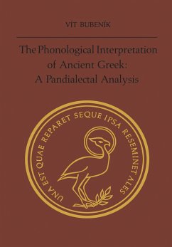 The Phonological Interpretation of Ancient Greek - Bubenik, Vit