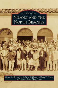 Vilano and the North Beaches - Browning, Vivian C.; O'Hara, Sallie L.; Pilecki, John T.