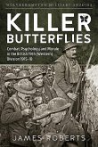 Killer Butterflies: Combat, Psychology and Morale in the British 19th (Western) Division 1915-18