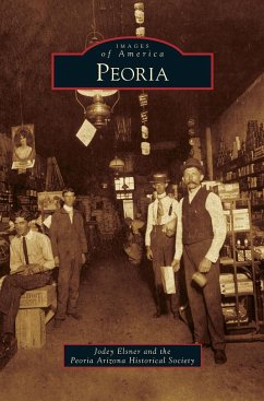 Peoria - Elsner, Jodey; Peoria Arizona Historical Society