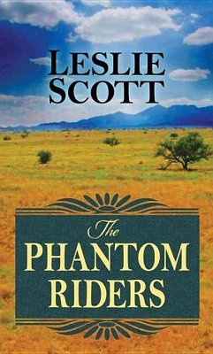 The Phantom Riders - Scott, Leslie