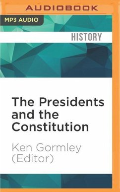 The Presidents and the Constitution: A Living History - Gormley (Editor), Ken
