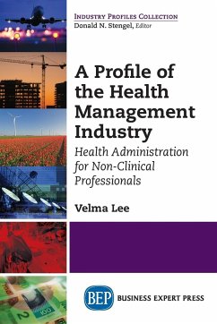 A Profile of the Health Management Industry - Lee, Velma