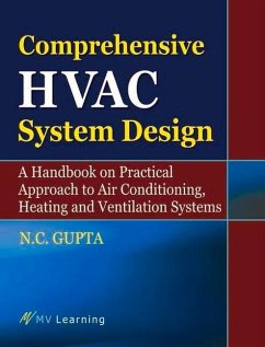Comprehensive HVAC System Design: A Handbook on Practical Approach to Air Conditioning, Heating and Ventilation - Gupta, N. C.