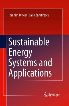 Sustainable Energy Systems and Applications - Dincer, Ibrahim;Zamfirescu, Calin