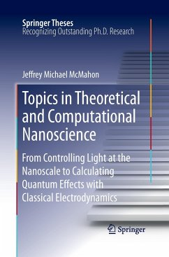 Topics in Theoretical and Computational Nanoscience - McMahon, Jeffrey Michael