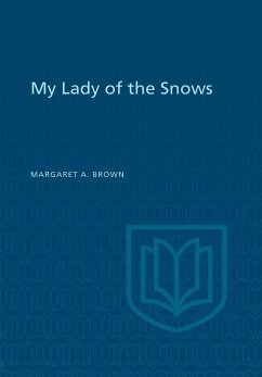 My Lady of the Snows - Brown, Margaret