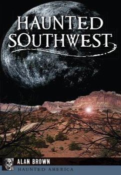 Haunted Southwest - Brown, Alan