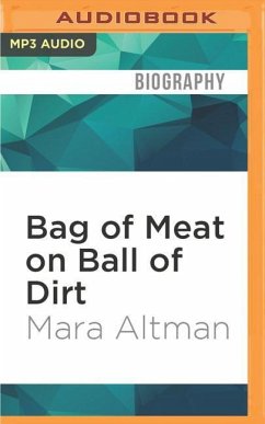 Bag of Meat on Ball of Dirt - Altman, Mara