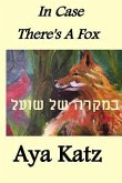 In Case There's a Fox: (Bilingual Edition)