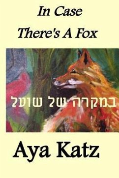 In Case There's a Fox: (Bilingual Edition) - Katz, Aya