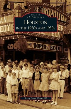 Houston in the 1920s and 1930s - Sloane, Story Jones III