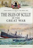 The Isles of Scilly in the Great War