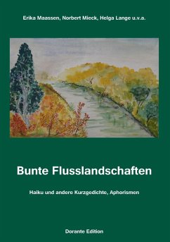 Bunte Flusslandschaften - Maassen, Erika;Mieck, Norbert;Lange, Helga