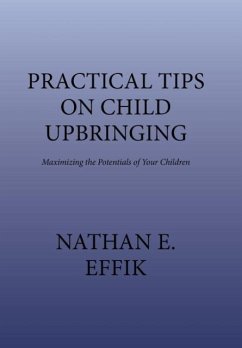 Practical Tips on Child Upbringing - Effik, Nathan E.