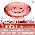 Tinnitus lindern & loswerden (SyncSouls Audiopille) (MP3-Download)