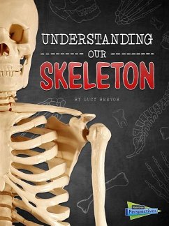 Understanding Our Skeleton - Beevor, Lucy