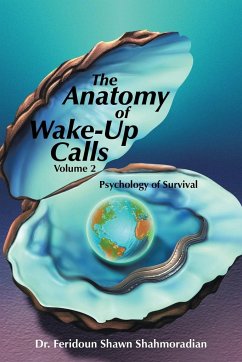 The Anatomy of Wake-Up Calls Volume 2 - Shahmoradian, Feridoun Shawn