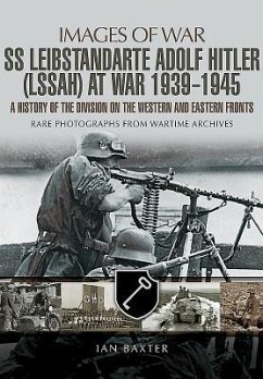 SS Leibstandarte Adolf Hitler (LSSAH) at War 1939-1945 - Baxter, Ian