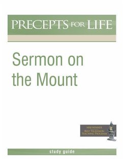 Sermon on the Mount (Precepts For Life Program Study Guide) - Arthur, Kay