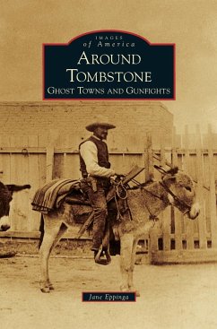 Around Tombstone - Eppinga, Jane