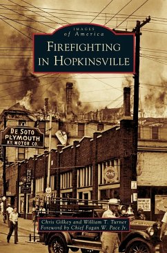 Firefighting in Hopkinsville - Gilkey, Chris; Turner, William T.