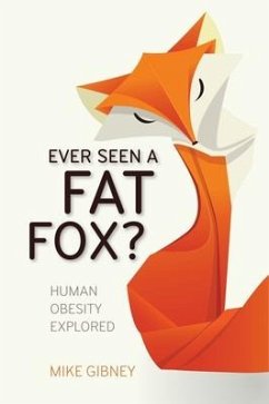 Ever Seen a Fat Fox? - Gibney, Mike