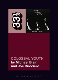 Young Marble Giants' Colossal Youth - Blair, Michael (Independent Scholar, USA); Bucciero, Joe (Independent Scholar, USA)