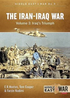 The Iran-Iraq War - Volume 3 - Cooper, Tom; Hooton, E.R.; Nadimi, Farzin