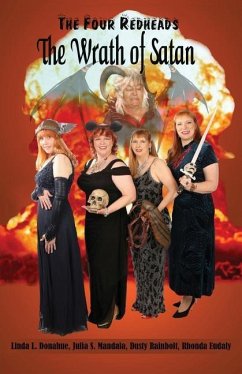 The Four Redheads: The Wrath of Satan - Eudaly, Rhonda; Mandala, Julia S.; Rainbolt, Dusty