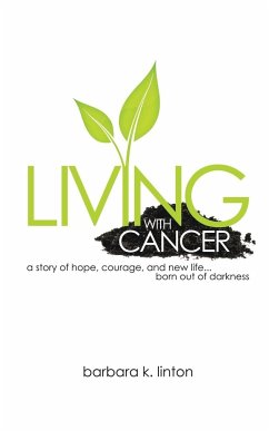 Living with Cancer - Linton, Barbara K.