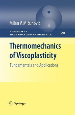 Thermomechanics of Viscoplasticity - Micunovic, Milan