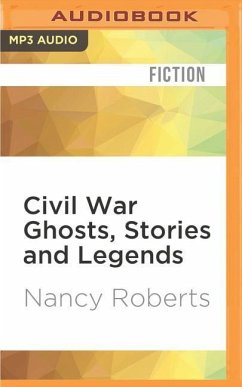 Civil War Ghosts, Stories and Legends - Roberts, Nancy