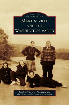 Martinsville and the Washington Valley - Whitacre, Patricia Valentine